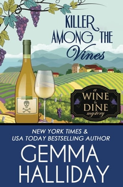 Killer Among the Vines, Gemma Halliday - Ebook - 9781005288303