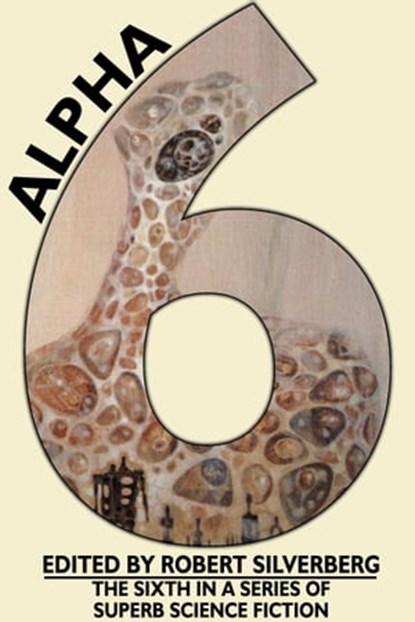 Alpha 6, Robert Silverberg - Ebook - 9781005304348