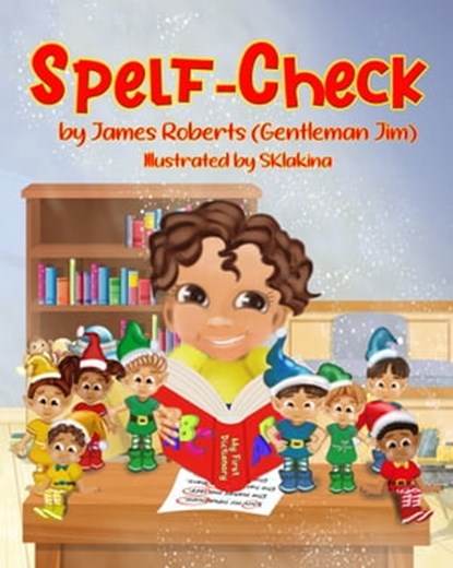 Spelf-Check, James Roberts (Gentleman Jim) - Ebook - 9781005308001