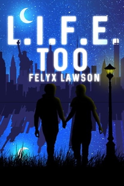 L.I.F.E. Too, Felyx Lawson - Ebook - 9781005321376
