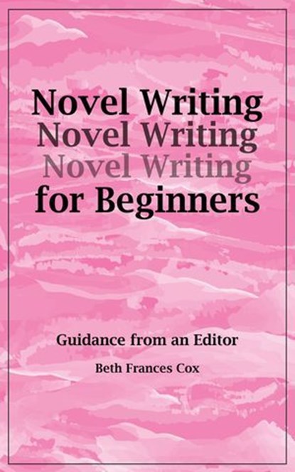Novel Writing for Beginners, Beth F Cox - Ebook - 9781005325886