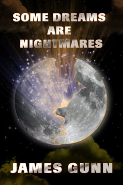 Some Dreams Are Nightmares, James Gunn - Ebook - 9781005327262