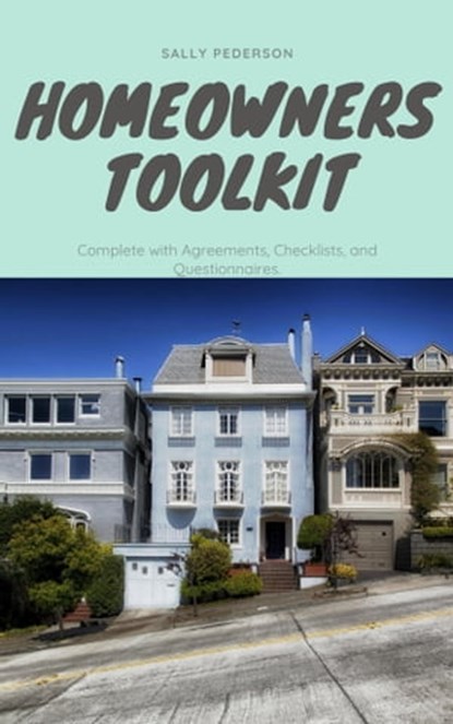 Homeowners Tool Kit for Pet Sitters: Complete with Agreements, Checklists, and Questionnaires, Sally Pederson - Ebook - 9781005327736
