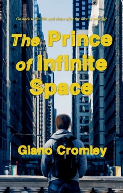 The Prince of Infinite Space, Giano Cromley - Ebook - 9781005335311