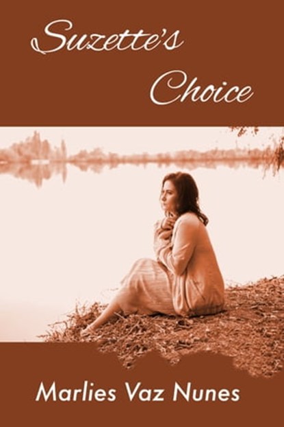 Suzette's Choice, Marlies Vaz Nunes - Ebook - 9781005351922