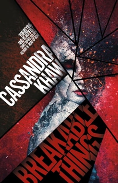 Breakable Things, Cassandra Khaw - Ebook - 9781005366261