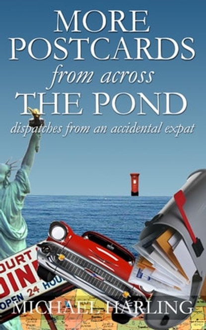 More Postcards from across the Pond, Michael Harling - Ebook - 9781005377113