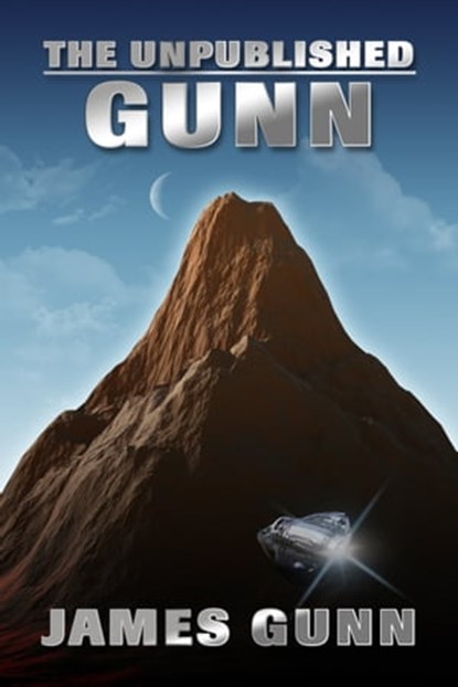The Unpublished Gunn, James Gunn - Ebook - 9781005380403