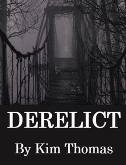 Derelict, Kim Thomas - Ebook - 9781005381844