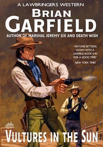 The Lawbringers 5: Vultures In The Sun, Brian Garfield - Ebook - 9781005409432