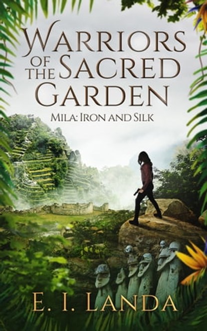 Warriors of the Sacred Garden, E. I. Landa - Ebook - 9781005428716
