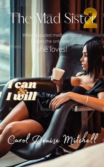 The Mad Sister 2, Carol Mitchell - Ebook - 9781005464028