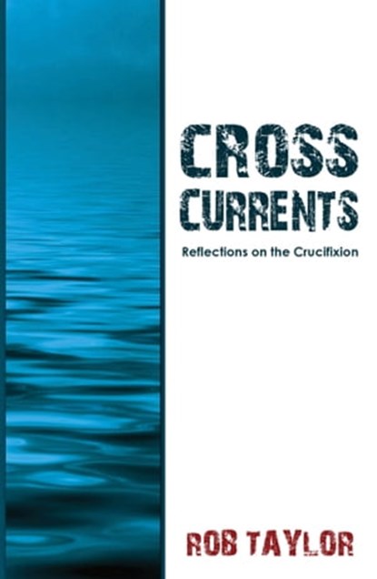 Cross Currents, Rob Taylor - Ebook - 9781005467012