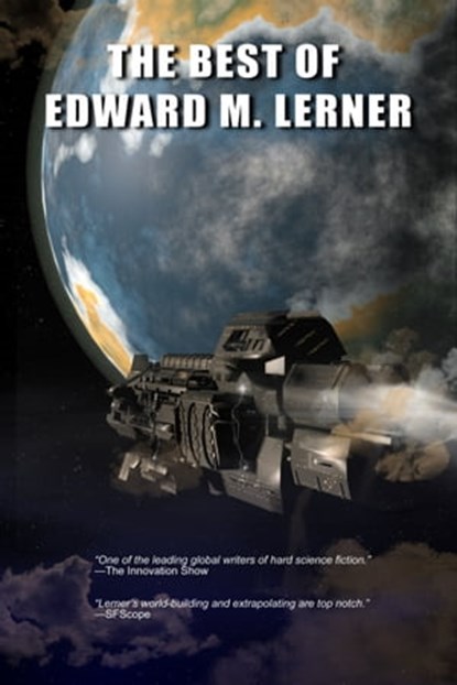 The Best of Edward M. Lerner, Edward M. Lerner - Ebook - 9781005467845