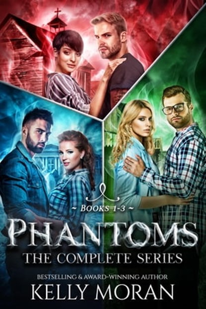 Phantoms (The Complete Series), Kelly Moran - Ebook - 9781005477875
