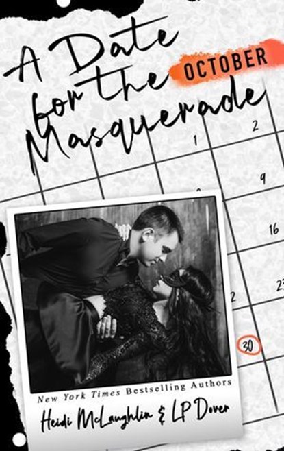 A Date for the Masquerade, Heidi McLaughlin ; L.P. Dover - Ebook - 9781005483579