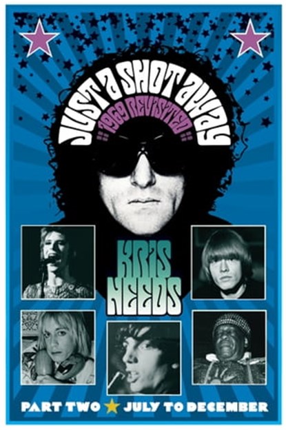 Just a Shot Away: 1969 Revisited Part 2, Kris Needs - Ebook - 9781005488994