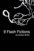 9 Flash Fictions