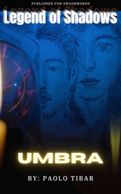 Legend of Shadows: Umbra, Paolo Tibar - Ebook - 9781005568153
