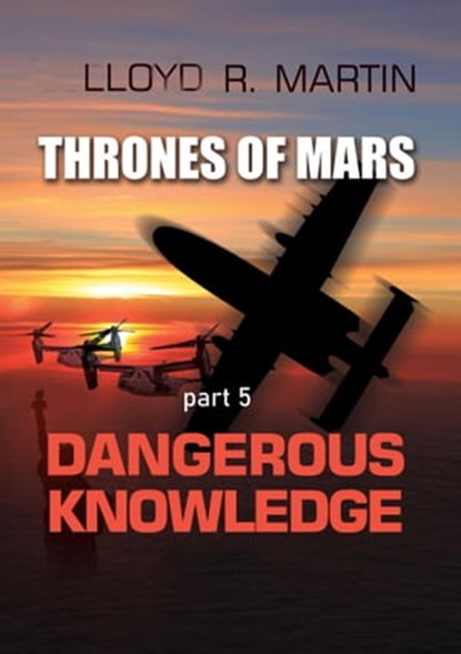 Dangerous Knowledge, Lloyd Martin - Ebook - 9781005576622