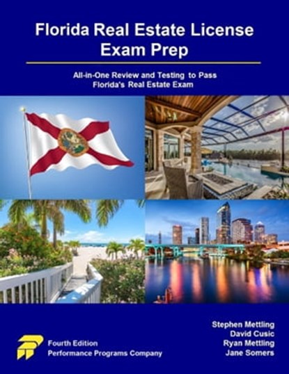 Florida Real Estate License Exam Prep: All-in-One Review and Testing to Pass Florida's Real Estate Exam, Stephen Mettling ; David Cusic ; Ryan Mettling ; Jane Somers - Ebook - 9781005590024