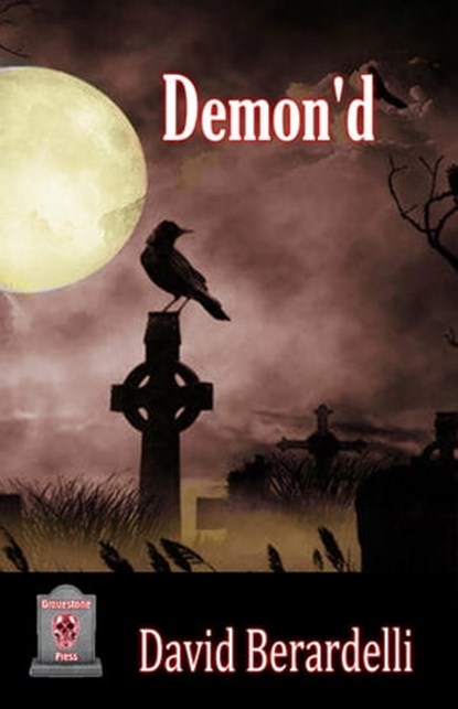 Demon'd, David Berardelli - Ebook - 9781005608972