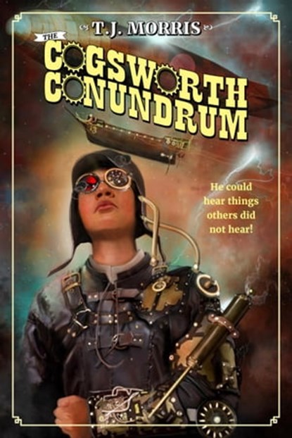 The Cogsworth Conundrum, TJ Morris - Ebook - 9781005662028