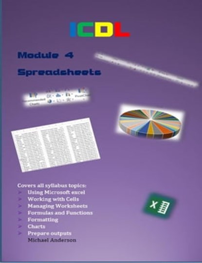 ICDL Spreadsheets, Michael Anderson - Ebook - 9781005665340
