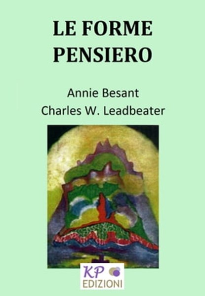 Le Forme Pensiero, Annie Besant ; Charles Webster Leadbeater - Ebook - 9781005670153
