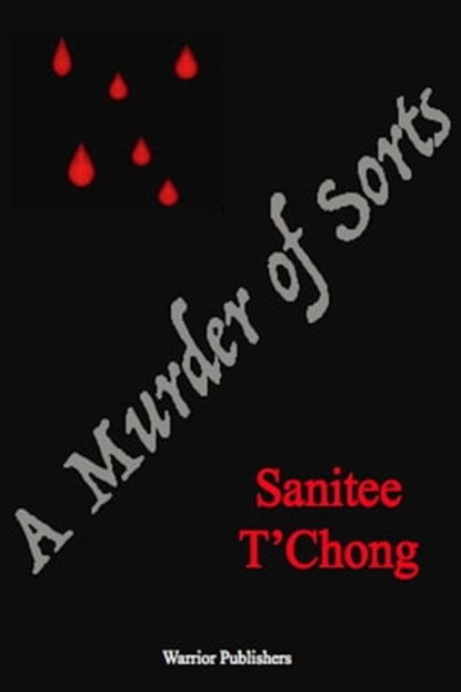 A Murder of Sorts, Sanitee T'Chong - Ebook - 9781005674182
