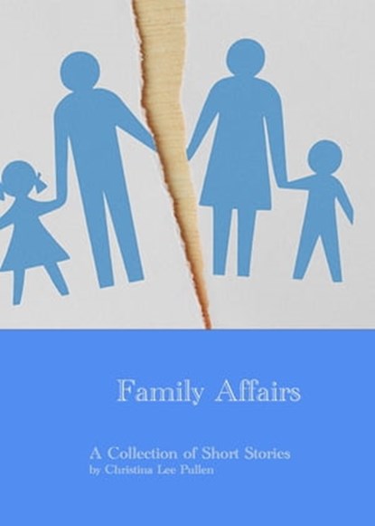 Family Affairs, Christina Lee Pullen - Ebook - 9781005683245