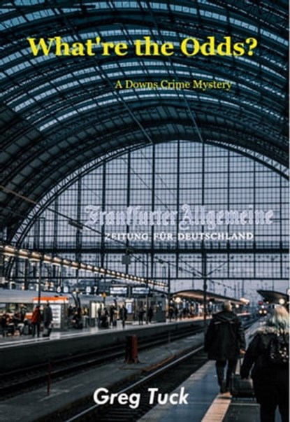 What're the Odds?, Greg Tuck - Ebook - 9781005702069