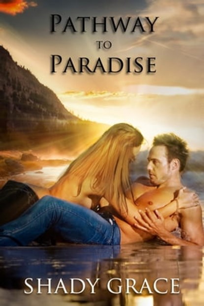 Pathway to Paradise, Shady Grace - Ebook - 9781005717018
