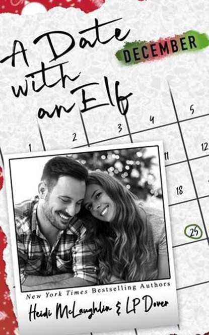 A Date with an Elf, Heidi McLaughlin ; L.P. Dover - Ebook - 9781005755218