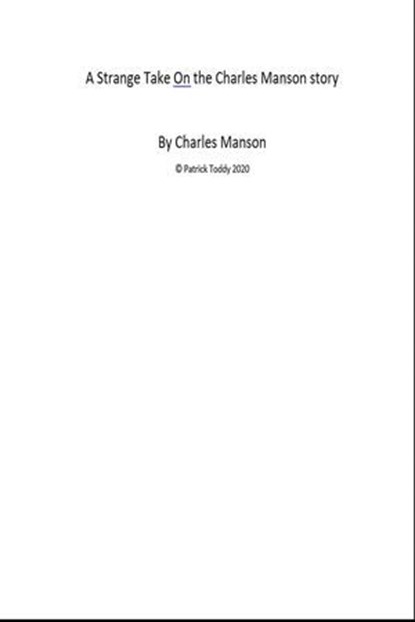 A Strange Take On The Charles Manson Story, L E Ceric - Ebook - 9781005758073