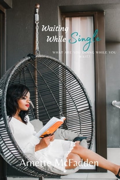 Waiting While Single, Arnette McFadden - Ebook - 9781005770440