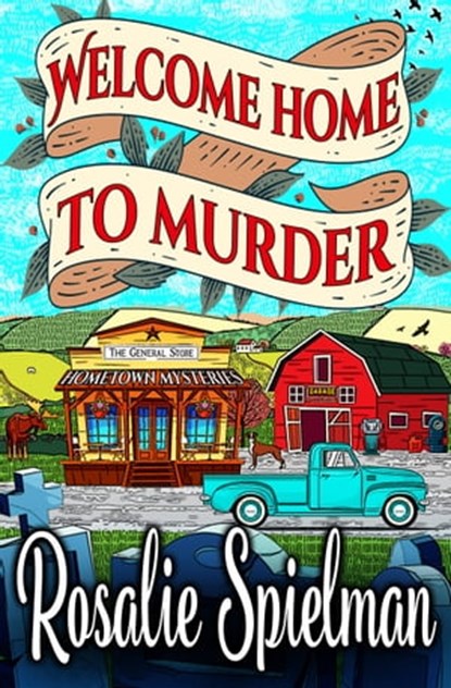 Welcome Home to Murder, Rosalie Spielman - Ebook - 9781005777746