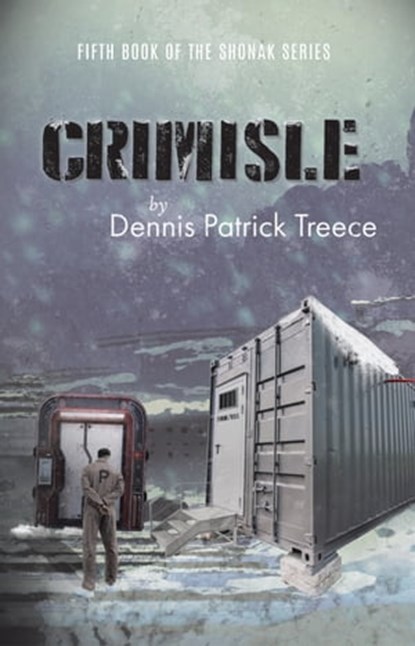 Crimisle, Dennis Patrick Treece - Ebook - 9781005791681