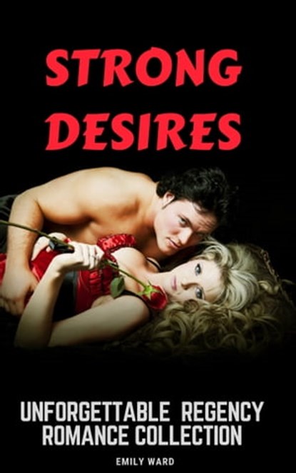 Strong Desires, Emily Ward - Ebook - 9781005806453