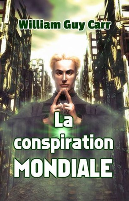 La conspiration mondiale, William Guy Carr - Ebook - 9781005815332