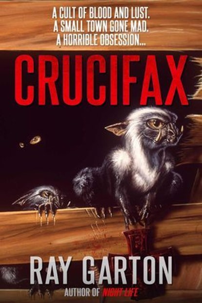 Crucifax, Ray Garton - Ebook - 9781005815837