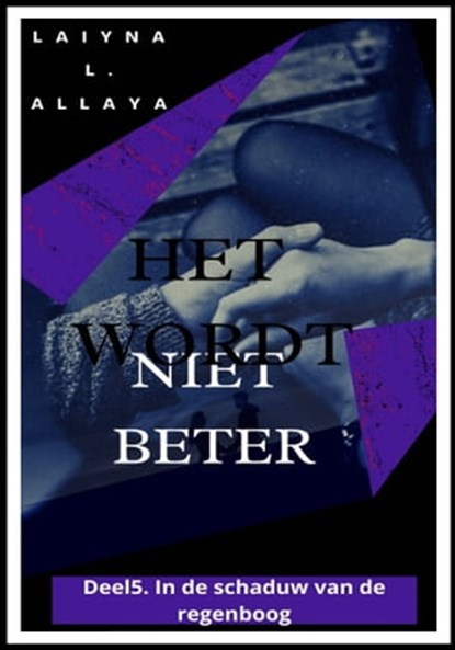 Het wordt niet beter, Laiyna I. Allaya - Ebook - 9781005829377