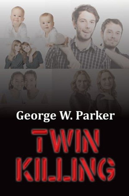 Twin Killing, George W. Parker - Ebook - 9781005837006