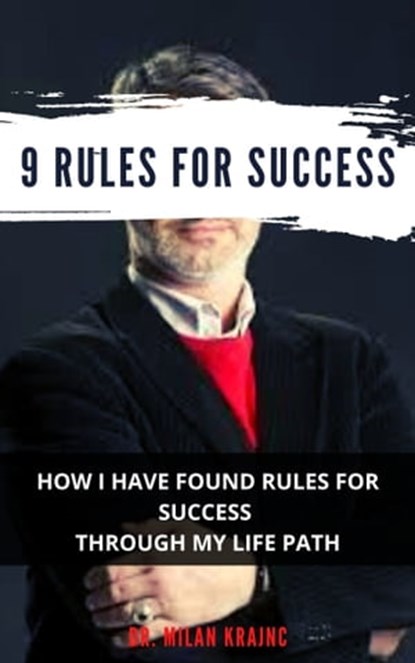 9 Rules for Success, Milan Krajnc - Ebook - 9781005847555