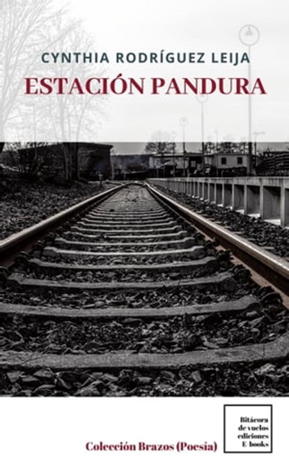 Estación Pandura, Cynthia Rodríguez Leija - Ebook - 9781005870409