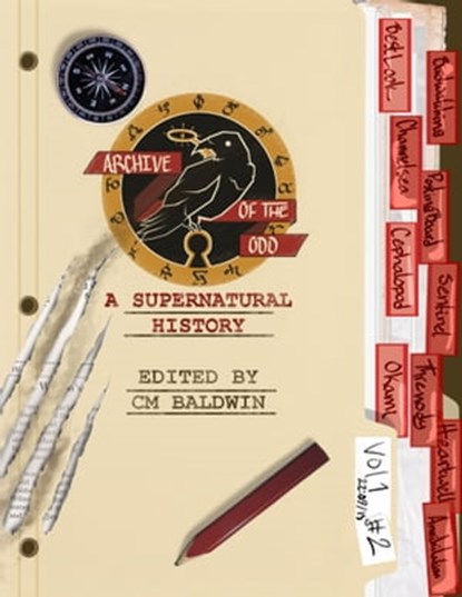 Archive of the Odd Issue #2: A Supernatural History, Cormack Baldwin - Ebook - 9781005875572