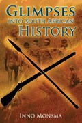 Glimpses Into South African History
