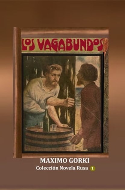 Los vagabundos, Maximo Gorki - Ebook - 9781005889760