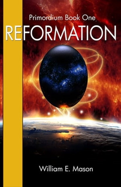 Reformation: Primordium Book 1, William E. Mason - Ebook - 9781005893989