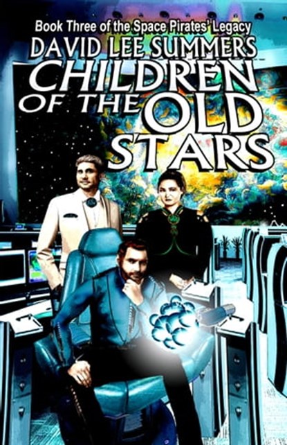 Children of the Old Stars, David Lee Summers - Ebook - 9781005910389